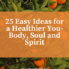25-easy-steps-to-a-healthier-you-body-soul-and-spirit